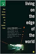 Living on the Edge of the World: New Jersey Writers Take on the Garden State