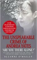 download Are You There Alone? : The Unspeakable Crime of Andrea Yates book