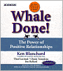Whale Done!: The Power of Positive Relationships