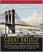 The Great Bridge: The Epic Story of the Building of the Brooklyn Bridge