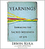 Yearnings: Embracing The Sacred Messiness of Life