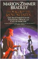 The Saga of the Renunciates (The Shattered Chain/Thendara House/City of Sorcery)