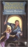 Daughter of Independence: Book Three of the Chronicles of Kydan