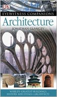 Architecture (Eyewitness Companions Series) by Jonathan Glancey: Book Cover