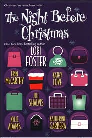 The Night Before Christmas: White Knight Christmas/Snowed Under/Ms. Humbug/I'll be Home for Christmas/Seducing Scrooge/The Good Girl's Guide to a Very Bad Christmas
