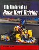 Bob Bondurant on Race Kart Driving