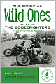 The Original Wild Ones: Tales of the Boozefighters Motorcycle Club