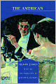The American (Barnes & Noble Library of Essential Reading)