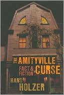The Amityville Curse: Fact & Fiction
