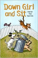 Smarter than Squirrels: Down Girl and Sit