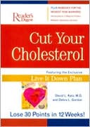Cut Your Cholesterol: Featuring the Exclusive Live It Down Plan