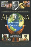 Africana: The Encyclopedia of the African and African American Experience: The Concise Desk Reference