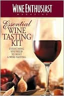 download Wine Enthusiast Essential Wine Tasting Kit : Everything You Need to Host a Wine Tasting Party book