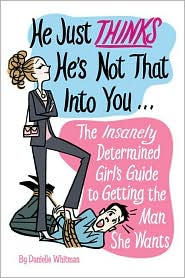 He Just Thinks He's Not that Into You