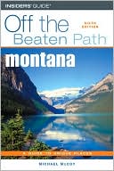 Montana Off the Beaten Path: A Guide to Unique Places