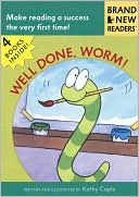 Well Done, Worm!: Brand New Readers