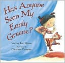 Has Anyone Seen My Emily Greene?