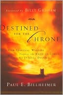 Destined for the Throne: How Spiritual Warfare Prepares the Bride of Christ for Her Eternal Destiny