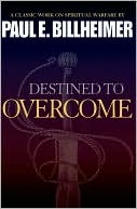 Destined to Overcome: Exercising Your Spiritual Authority