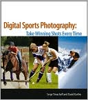 Digital Sports Photography: Take Winning Shots Every Time