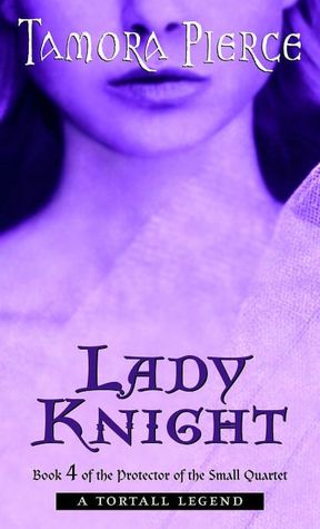 Lady Knight (Protector of the Small Series #4)