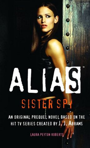 Alias: Sister Spy (Prequel Series #4)