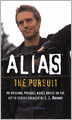Alias: The Pursuit (Prequel Series #5)