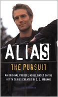 Alias: The Pursuit (Prequel Series #5)