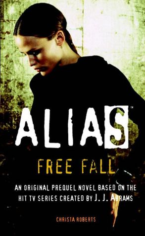 Alias: Free Fall (Prequel Series #8)