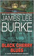 Black Cherry Blues (Dave Robicheaux Series #3)