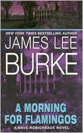 A Morning for Flamingos (Dave Robicheaux Series #4)