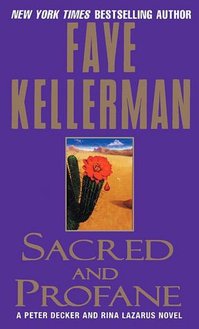 Sacred and Profane (Peter Decker and Rina Lazarus Series #2)