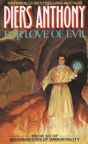 For Love of Evil (Incarnations of Immortality #6)