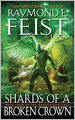 Shards of a Broken Crown (Serpentwar Saga Series #4)