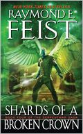 Shards of a Broken Crown (Serpentwar Saga Series #4)