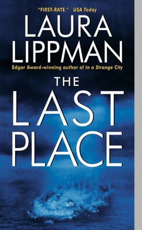 The Last Place (Tess Monaghan Series #7)