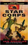 Star Corps (Legacy Trilogy Series #1)