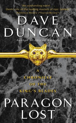 Paragon Lost (Chronicle of the King's Blades Series #1)