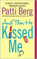 And Then He Kissed Me