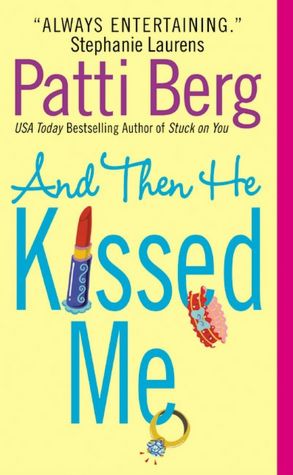 And Then He Kissed Me