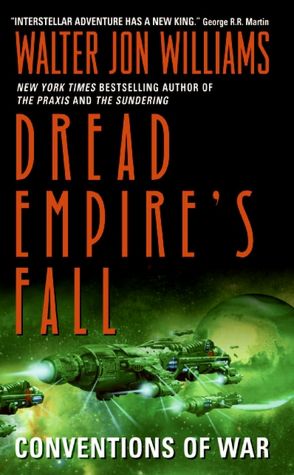 Conventions of War (Dread Empire's Fall Series #3)