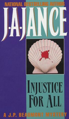 Injustice for All (J.P. Beaumont Series #2)
