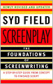 Screenplay: The Foundations of Screenwriting