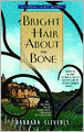Bright Hair About the Bone (Laetitia Talbot Series #2)