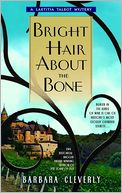 Bright Hair About the Bone (Laetitia Talbot Series #2)