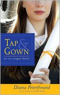 Tap & Gown: An Ivy League Novel