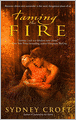 Taming the Fire