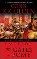 Emperor: The Gates of Rome (Emperor Series #1)