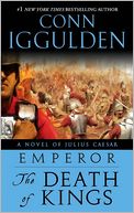 Emperor: The Death of Kings (Emperor Series #2)