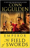 Emperor: The Field of Swords (Emperor Series #3)